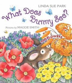 What Does Bunny See? (eBook, ePUB) - Park, Linda Sue