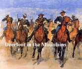 Deerfoot in the Mountains (eBook, ePUB) Deerfoot in the Mountains (eBook, ePUB)