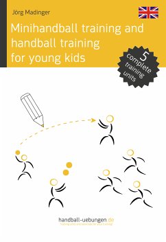 Minihandball and handball training for young kids (eBook, PDF) - Madinger, Jörg