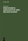 Mirchond's Geschichte der Seldschuken (eBook, PDF)