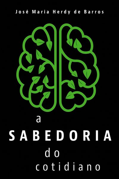 A sabedoria do cotidiano (eBook, ePUB)