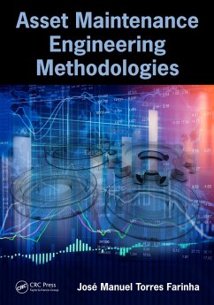 Asset Maintenance Engineering Methodologies (eBook, PDF) - Farinha, José Manuel Torres
