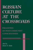 Russian Culture At The Crossroads (eBook, PDF)