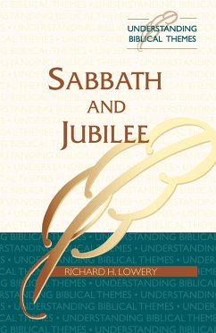Sabbath and Jubilee (eBook, ePUB) - Lowery, Richard H.