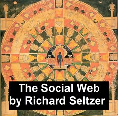 The Social Web (eBook, ePUB) - Seltzer, Richard