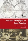 Imprensa Pedagógica na Ibero-América (eBook, ePUB)
