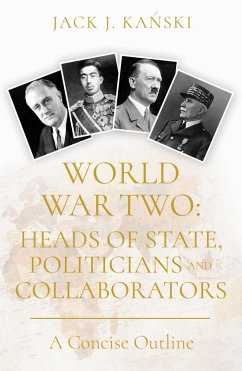 Cover World War Two: Heads of State, Politicians and Collaborators (eBook, ePUB)