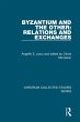 Byzantium and the Other: Relations and... - Bild 1