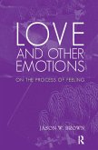 Love and Other Emotions (eBook, ePUB) Love and Other Emotions (eBook, ePUB)