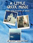 A Little Greek Music: A Wide-eyed Discovery of Greece (eBook, ePUB)