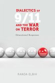Dialectics of 9/11 and the War on Terror (eBook, ePUB)