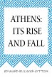Athens: Its Rise and Fall (eBook, ePUB) - Bild 1
