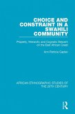 Choice and Constraint in a Swahili Community (eBook, PDF)