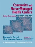 Community and Nurse-Managed Health Centers (eBook, ePUB) Community and Nurse-Managed Health Centers (eBook, ePUB)
