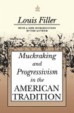 Muckraking and Progressivism in the American Tradition (eBook, ePUB)