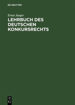Lehrbuch des deutschen Konkursrechts (eBook, PDF) - Jaeger, Ernst