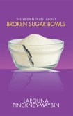 The Hidden Truth About Broken Sugar Bowls (eBook, ePUB)