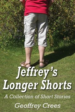 Jeffrey's Longer Shorts (eBook, PDF) - Crees, Geoffrey