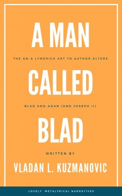 A Man Called Blad (eBook, ePUB) - Kuzmanovic, Vladan L.