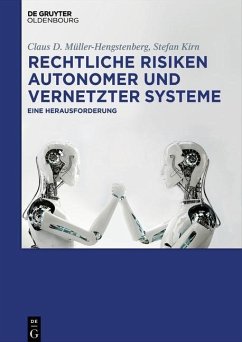 Rechtliche Risiken autonomer und vernetzter Systeme (eBook, ePUB) - Müller-Hengstenberg, Claus D.; Kirn, Stefan
