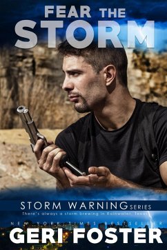 Fear the Storm (Storm Warning, #1) (eBook, ePUB) - Foster, Geri