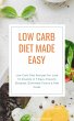 Low Carb Diet Made Easy: Low Carb Diet... - Bild 1