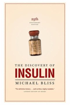 The Discovery of Insulin (eBook, PDF) - Bliss, Michael