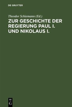 Zur Geschichte der Regierung Paul I. und Nikolaus I. (eBook, PDF)