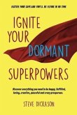 Ignite Your Dormant Superpowers (eBook, ePUB)