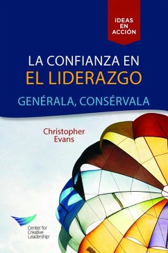 Leadership Trust: Build It, Keep It (Spanish for Latin America) (eBook, ePUB) - Evans, Christopher