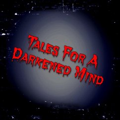 Tales For A Darkened Mind (eBook, ePUB) - Gill, Ariel Lynn