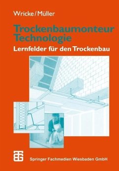 Trockenbaumonteur Technologie (eBook, PDF) - Wricke, Günter; Müller, Siegfried