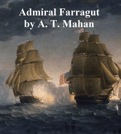 Admiral Farragut (eBook, ePUB) - Mahan, Alfred Thayer