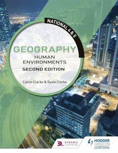 National 4 & 5 Geography: Human Environments, Second Edition (eBook, ePUB) - Clarke, Calvin; Clarke, Susan