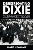 Desegregating Dixie (eBook, ePUB)