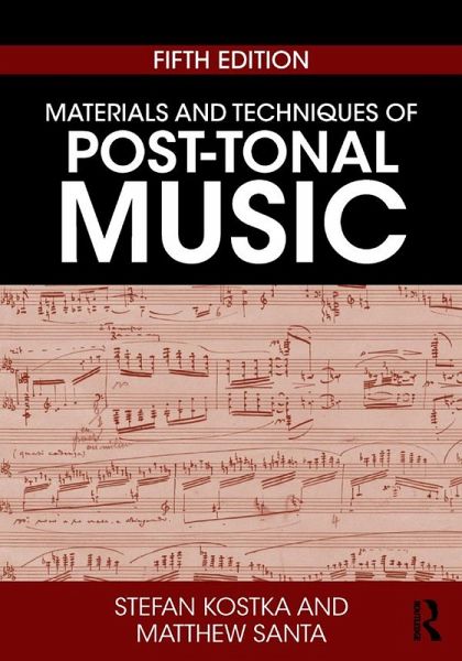 Materials and Techniques of Post-Tonal Music (eBook, PDF) Materials and Techniques of Post-Tonal Music (eBook, PDF)