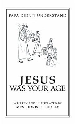 Jesus Was Your Age (eBook, ePUB)