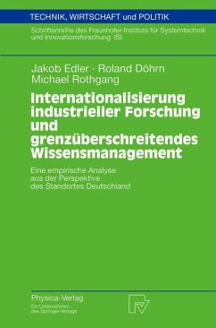 Internationalisierung industrieller Forschung und grenzüberschreitendes Wissensmanagement (eBook, PDF) - Edler, Jakob; Döhrn, Roland; Rothgang, Michael