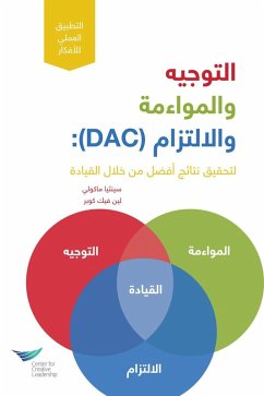 Direction, Alignment, Commitment: Achieving Better Results Through Leadership, First Edition (Arabic) (eBook, PDF) - Mccauley, Cynthia D.; Fick-Cooper, Lynn