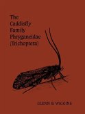 The Caddisfly Family Phryganeidae (Trichoptera) (eBook, PDF)