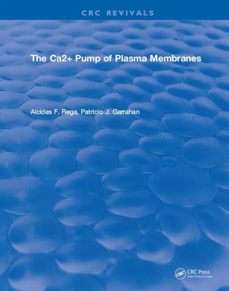 The Ca2+ Pump of Plasma Membranes (eBook, ePUB)