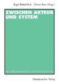 Zwischen Akteur und System (eBook, PDF)