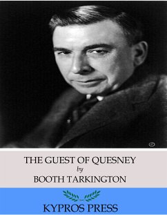 The Guest of Quesnay (eBook, ePUB) - Tarkington, Booth