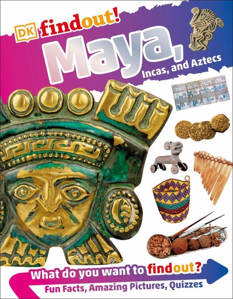 DKfindout! Maya, Incas, and Aztecs (eBook, ePUB) DKfindout! Maya, Incas, and Aztecs (eBook, ePUB)
