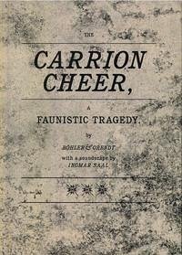 Böhler und Orendt. The Carrion Cheer, A Faunistic Tragedy - Ardjah, Melanie; Granger, Bryan; Meyer, Werner; Sloan, Mark
