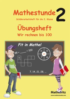 Mathestunde 2 - Übungsheft Wir rechnen bis 100 - Christmann, Jörg