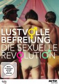 Lustvolle Befreiung-Die Sexuelle Revolution
