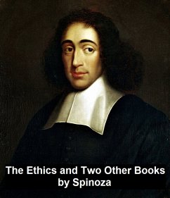 The Ethics and Two Other Books (eBook, ePUB) - Spinoza, Baruch
