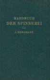 Handbuch der Spinnerei (eBook, PDF)