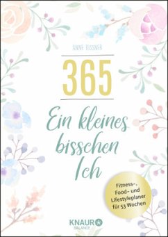 365 - ein kleines bisschen Ich - Kissner, Anne